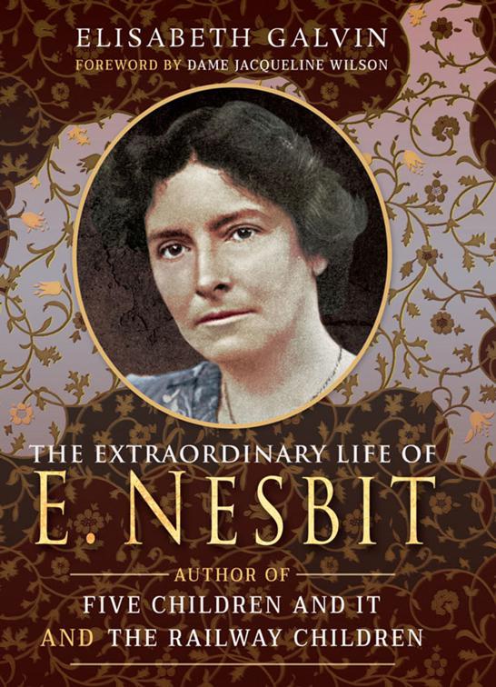 Extraordinary Life of E Nesbit