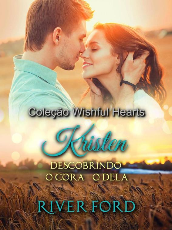 Kristen, Coleção Wishful Hearts