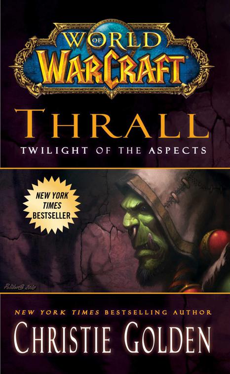 World of Warcraft: Thrall, World of Warcraft