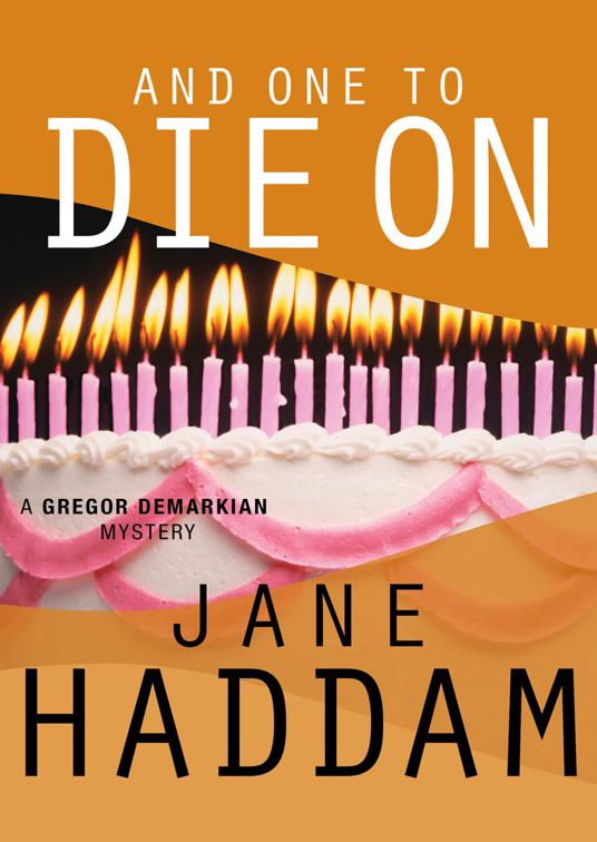 And One to Die On, The Gregor Demarkian Mysteries