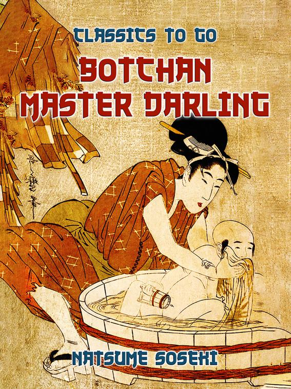 Botchan (Master Darling), Classics To Go