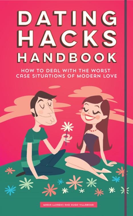 Dating Hacks Handbook