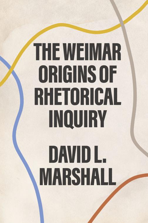 Weimar Origins of Rhetorical Inquiry