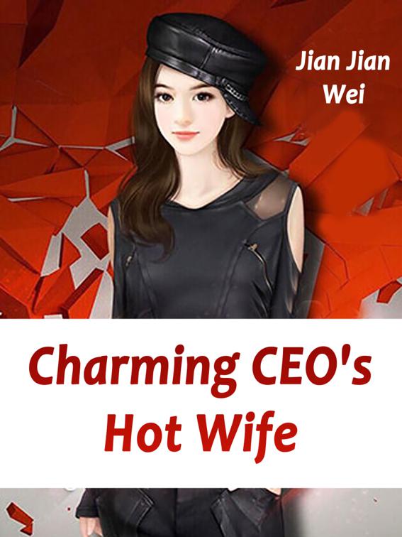 This image is the cover for the book Charming CEO's Hot Wife, Volume 5
