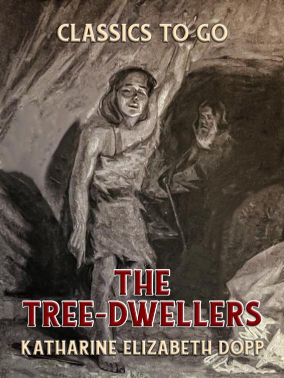 The Tree-Dwellers, Classics To Go