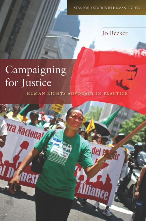 Campaigning for Justice, Stanford Studies in Human Rights