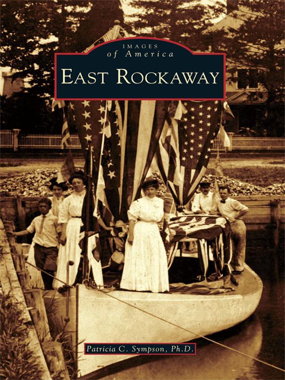 East Rockaway, Images of America