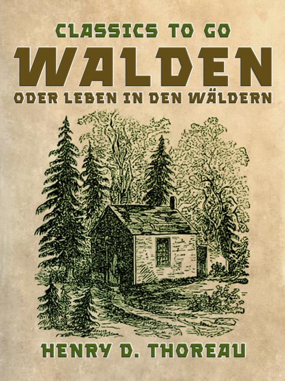 Walden oder Leben in den Wäldern, Classics To Go