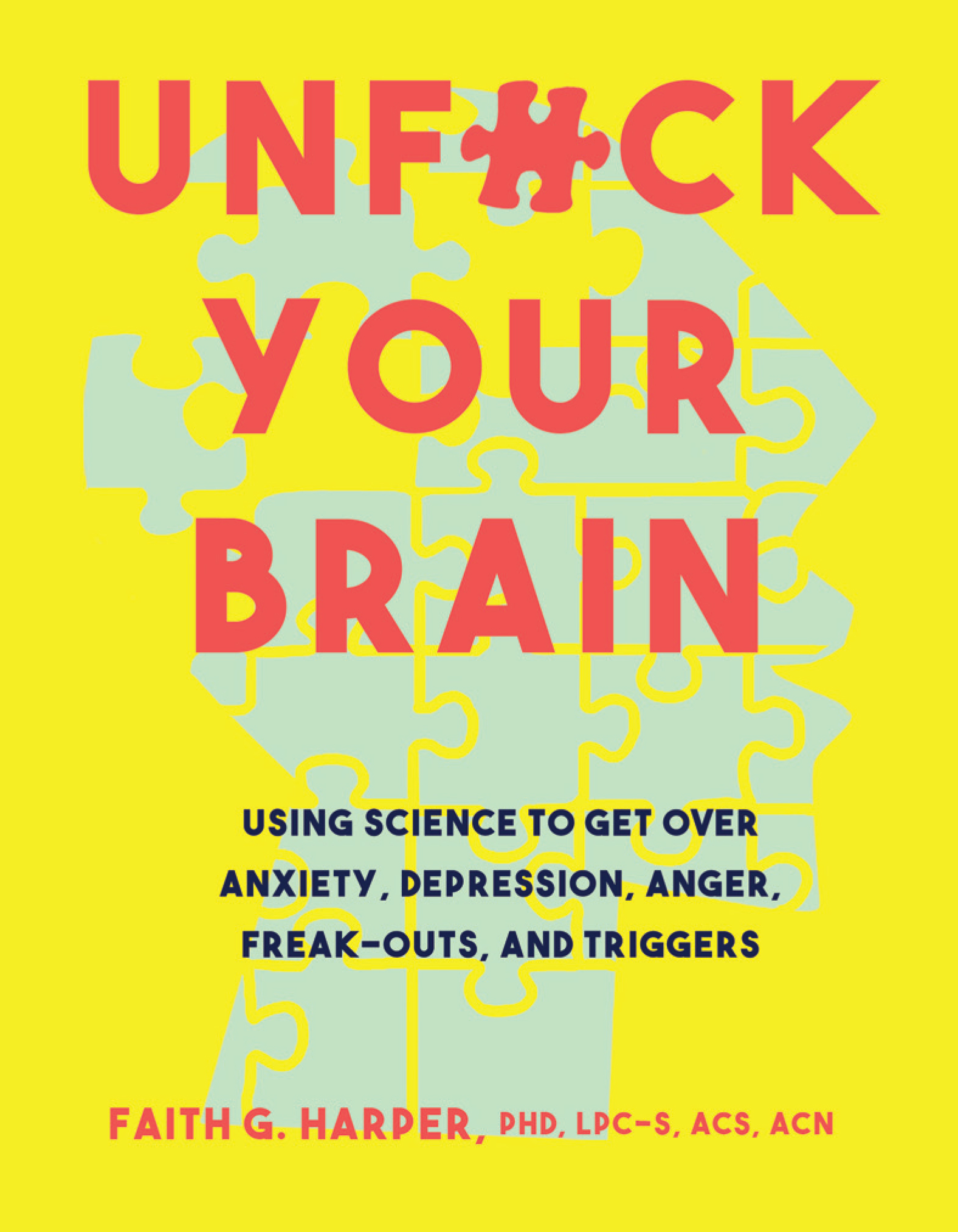 This image is the cover for the book Unfuck Your Brain