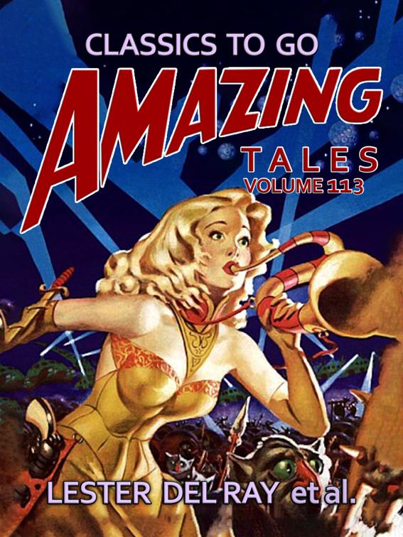 Amazing Tales Volume 113, Classics To Go