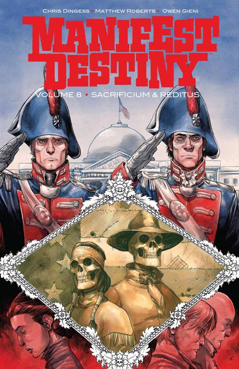 Manifest Destiny vol. 8, Manifest Destiny