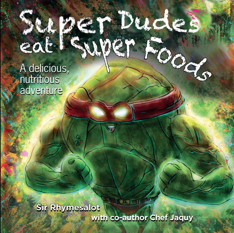 Super Dudes Eat Super Foods