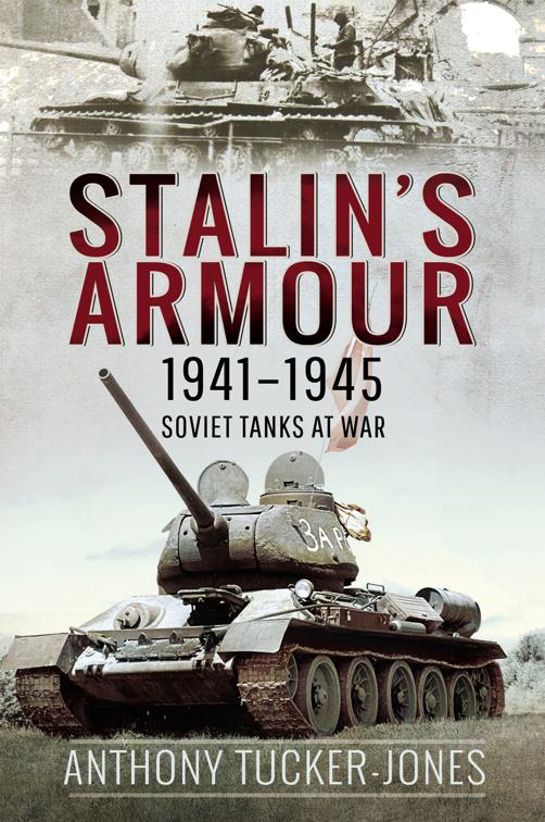 Stalin&#x27;s Armour, 1941–1945