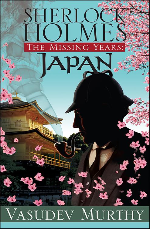 Sherlock Holmes Missing Years: Japan, The Missing Years