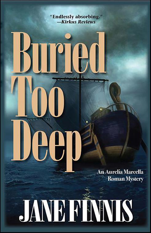 Buried Too Deep, Aurelia Marcella Roman Series
