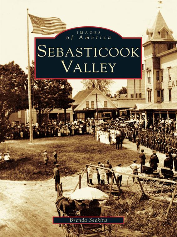 Sebasticook Valley, Images of America