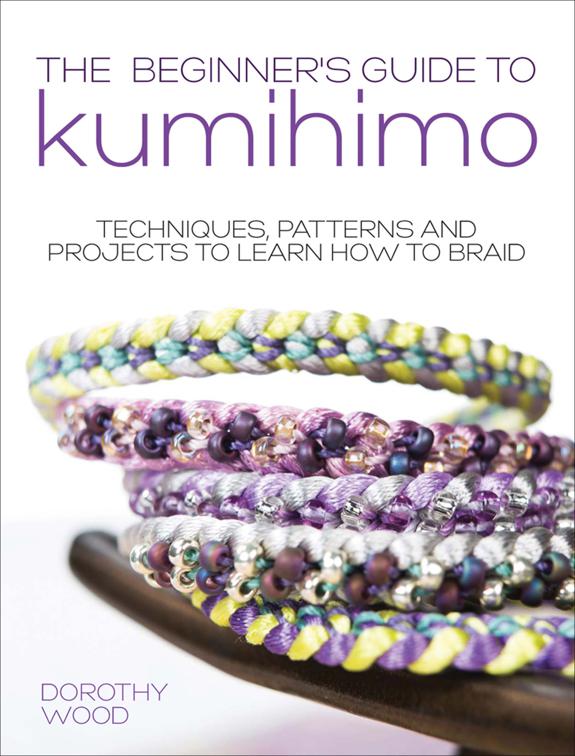 Beginner&#x27;s Guide to Kumihimo