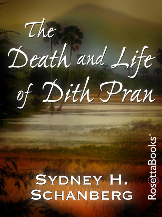 Death and Life of Dith Pran