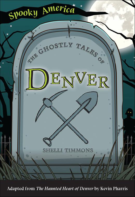 Ghostly Tales of Denver