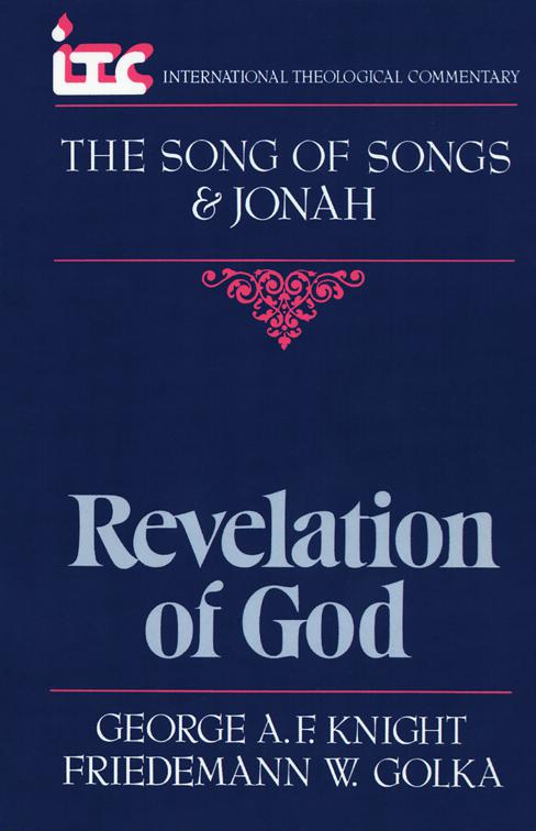 Song of Songs and Jonah, International Theological Commentary (ITC)