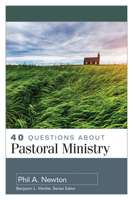 This image is the cover for the book 40 Questions About Pastoral Ministry, 40 Questions Series