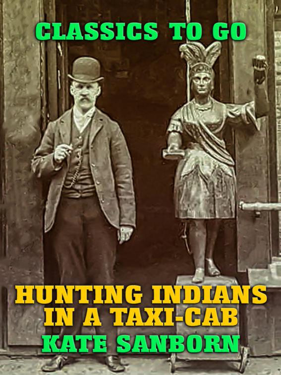 Hunting Indians in a Taxi-Cab, Classics To Go