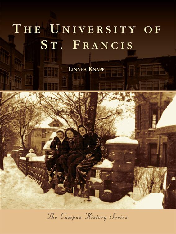 University of St. Francis, Campus History