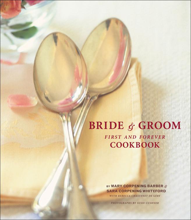 Bride &amp; Groom First and Forever Cookbook