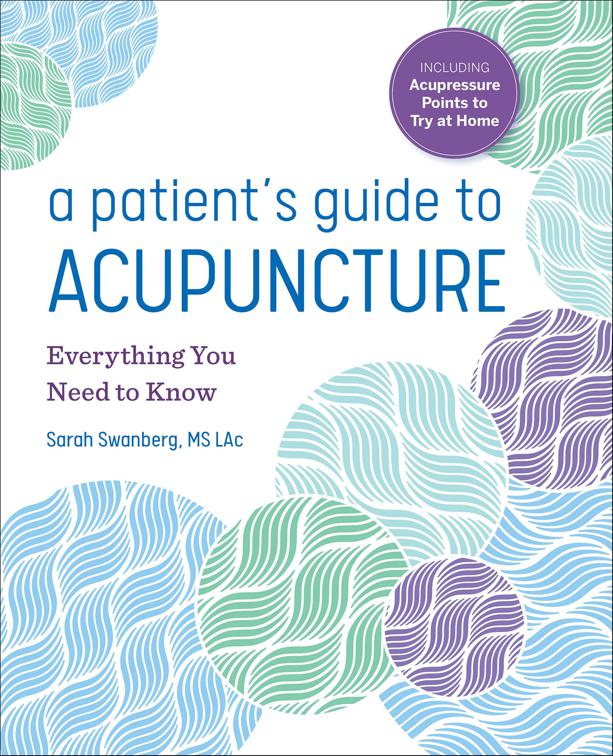 Patient&#x27;s Guide to Acupuncture