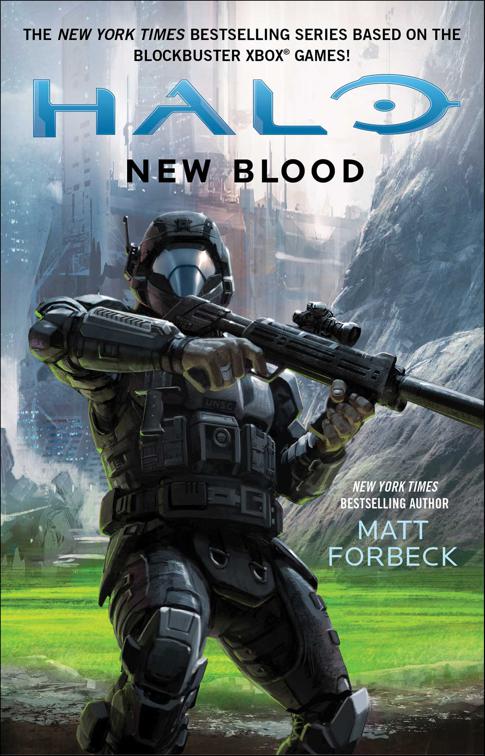 Halo: New Blood, Halo