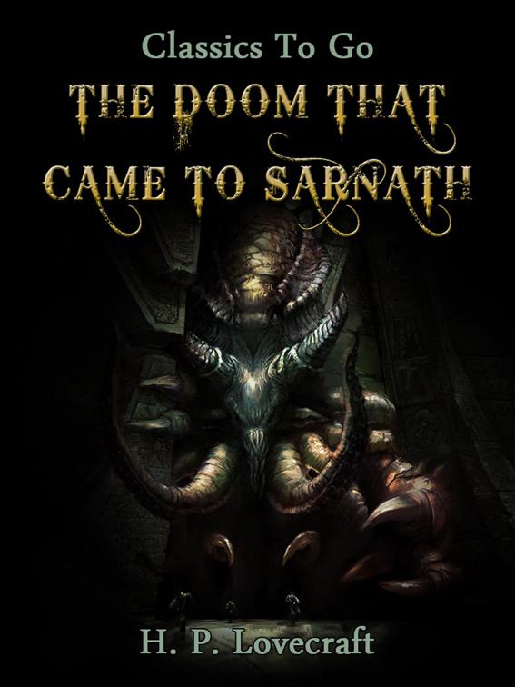 The Doom that Came to Sarnath, Classics To Go