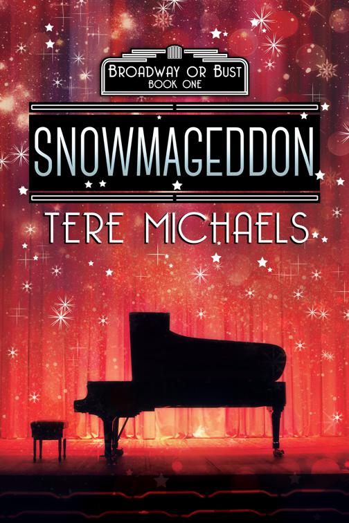This image is the cover for the book Snowmageddon, Broadway or Bust