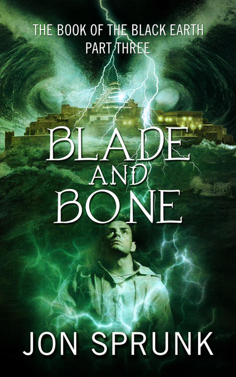 Blade and Bone, Book of the Black Earth