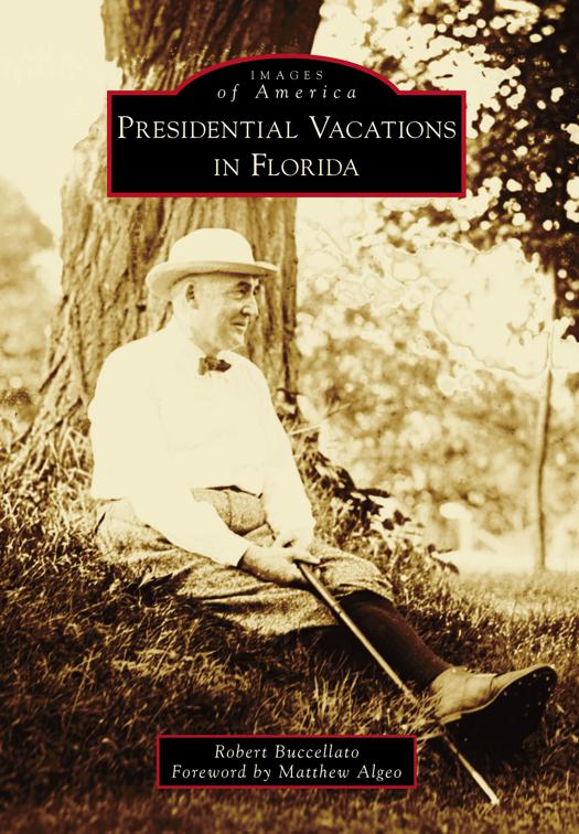 Presidential Vacations in Florida, Images of America