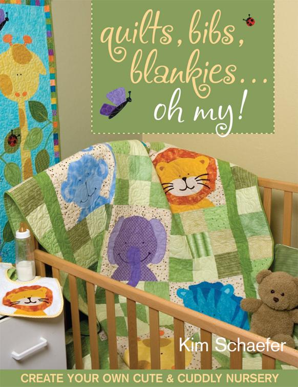 Quilts, Bibs, Blankies... Oh My!