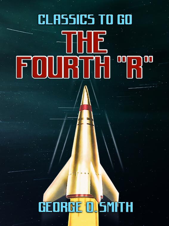 The Fourth &quot;R&quot;, Classics To Go