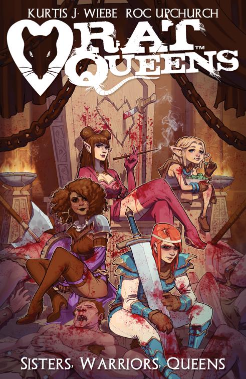 RAT QUEENS: SISTERS WARRIORS QUEENS, RAT QUEENS