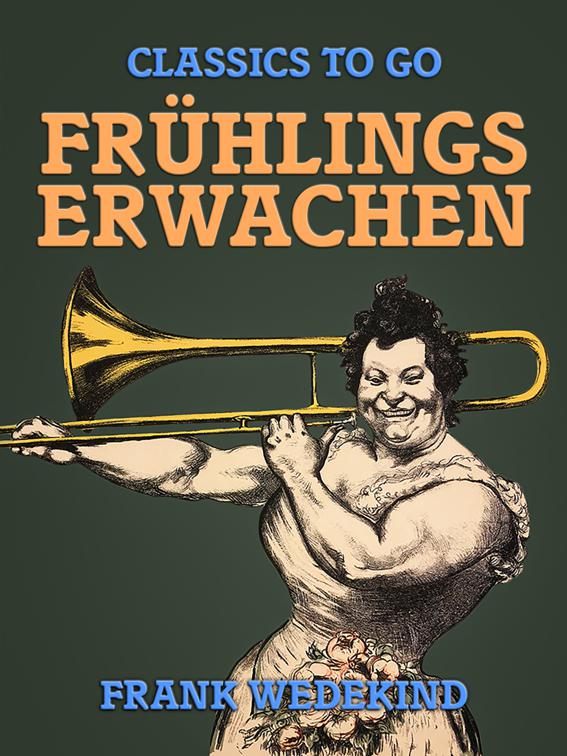 Frühlings Erwachen, Classics To Go