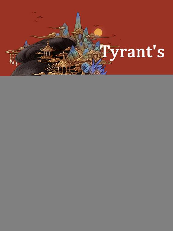 Tyrant&#x27;s Consort Too Arrogant, Volume 1