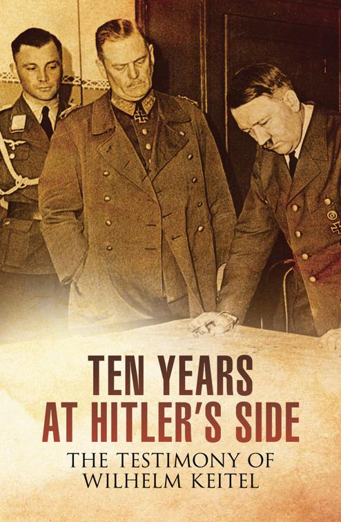 Ten Years at Hitler&#x27;s Side