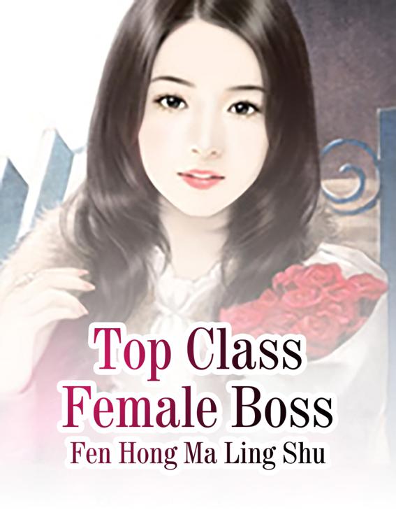 This image is the cover for the book Top Class Female Boss, Volume 2