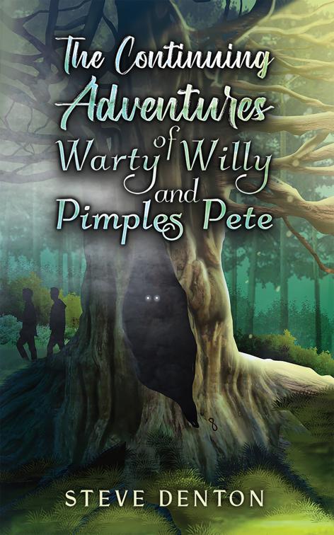 The Continuing Adventures of Warty Willy and Pimples Pete