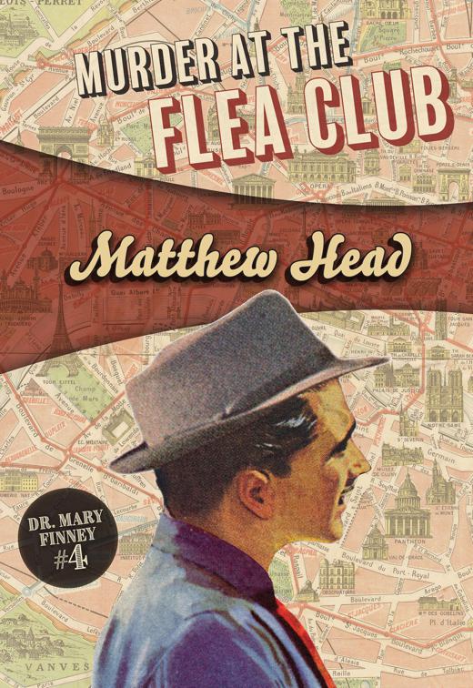 Murder at the Flea Club, Dr. Mary Finney