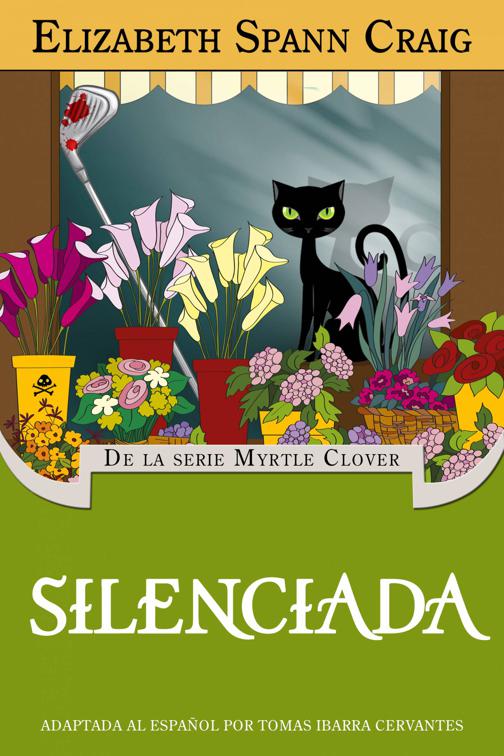 Silenciada, Myrtle Clover