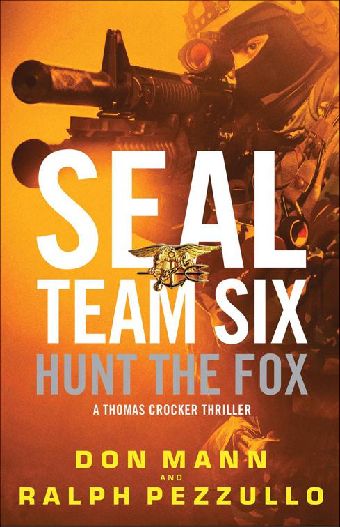 SEAL Team Six: Hunt the Fox, Thomas Crocker Thrillers