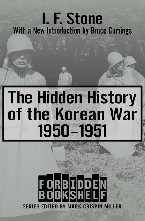 Hidden History of the Korean War, 1950–1951, Forbidden Bookshelf