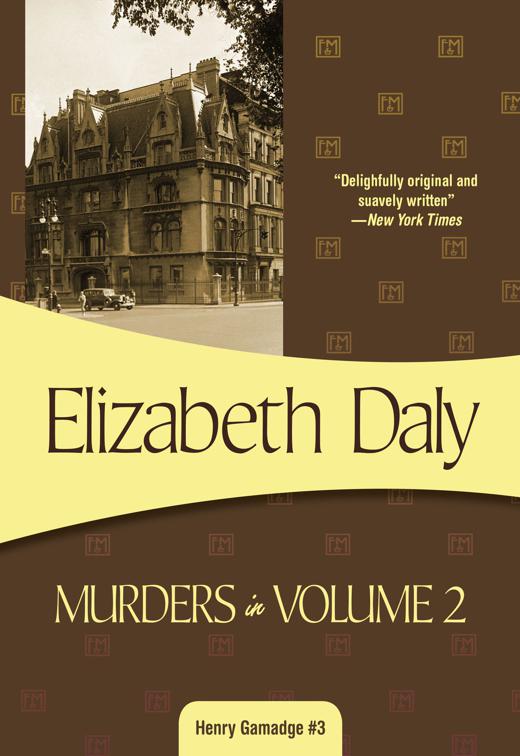 Murders in Volume 2, Henry Gamadge