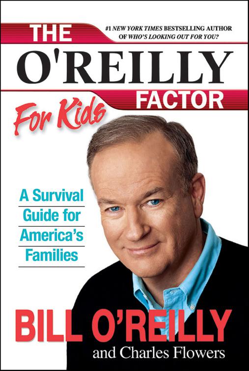 O&#x27;Reilly Factor for Kids