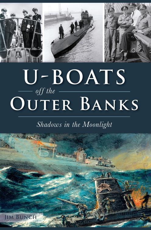 U-Boats off the Outer Banks, Military