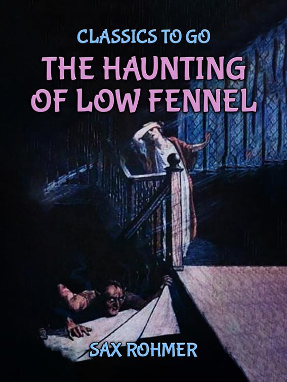 The Haunting Of Low Fennel, Classics To Go